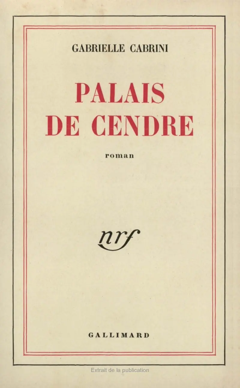 Palais de cendre - Gabrielle Cabrini