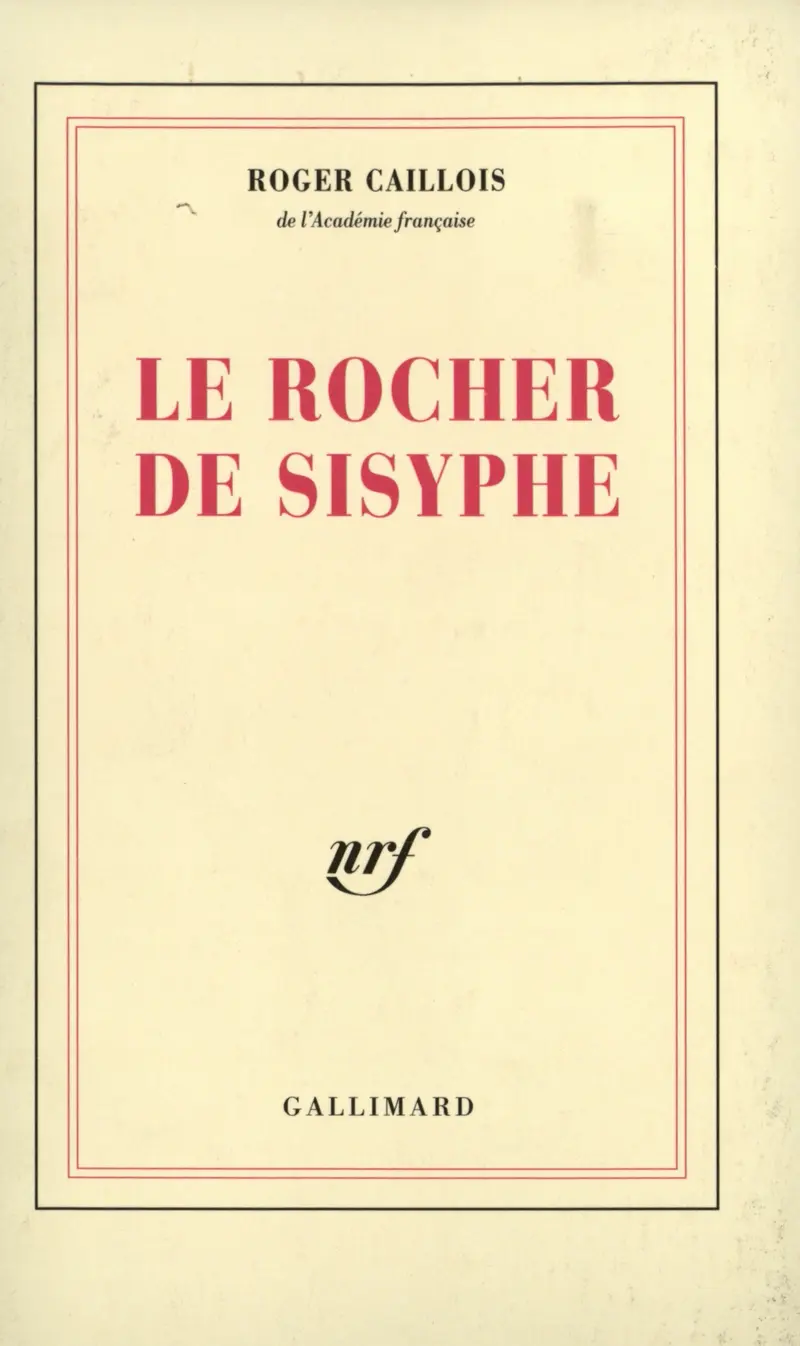 Le Rocher de Sisyphe - Roger Caillois