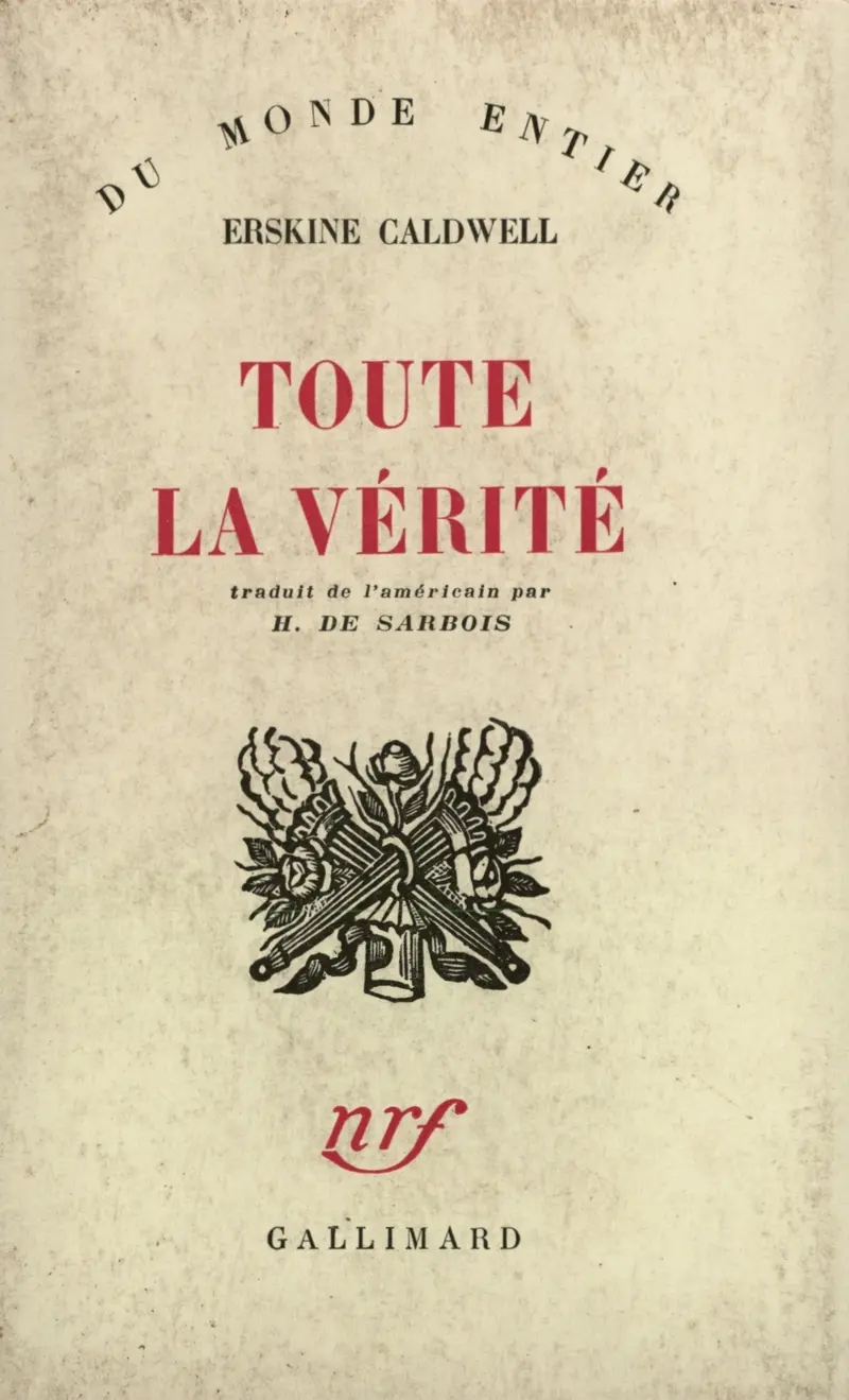 Toute la vérité - Erskine Caldwell