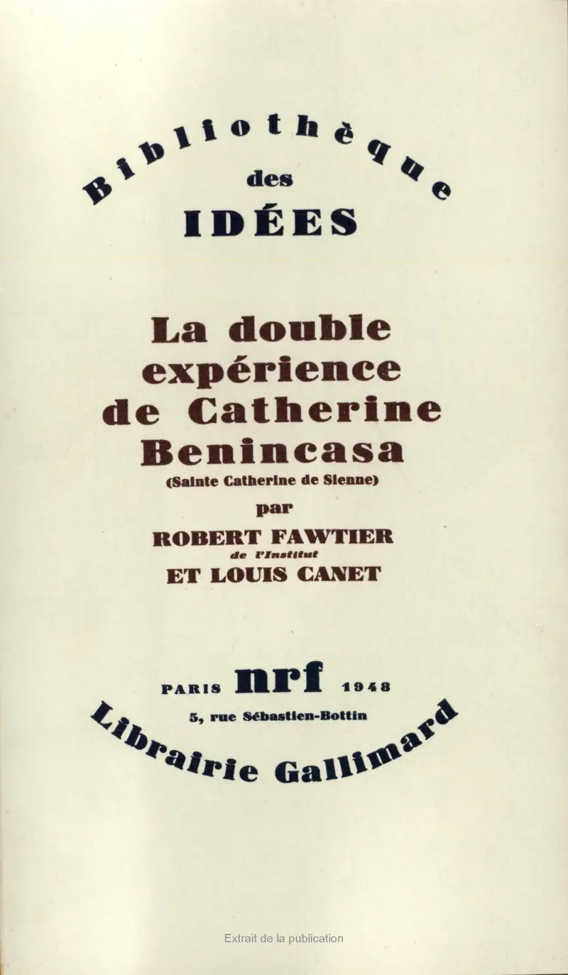 La double expérience de Catherine Benincasa - Louis Canet - Robert Fawtier