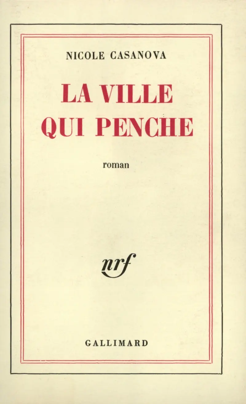La ville qui penche - Nicole Casanova