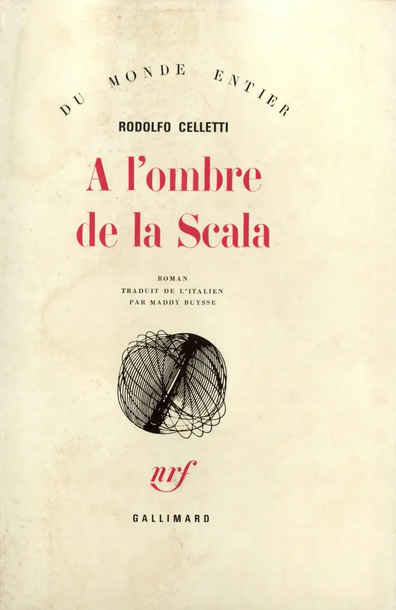 À l'ombre de la Scala - Rodolfo Celletti