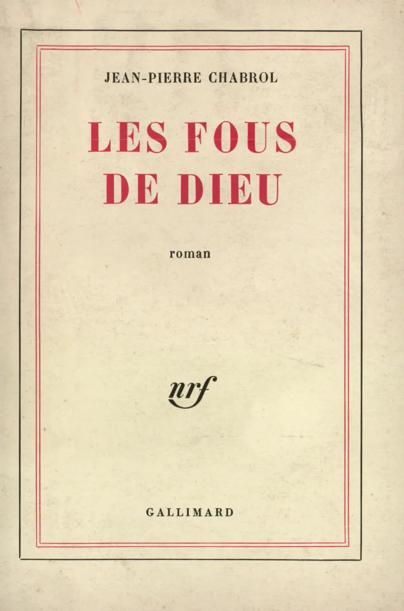 Les Fous de Dieu - Jean-Pierre Chabrol