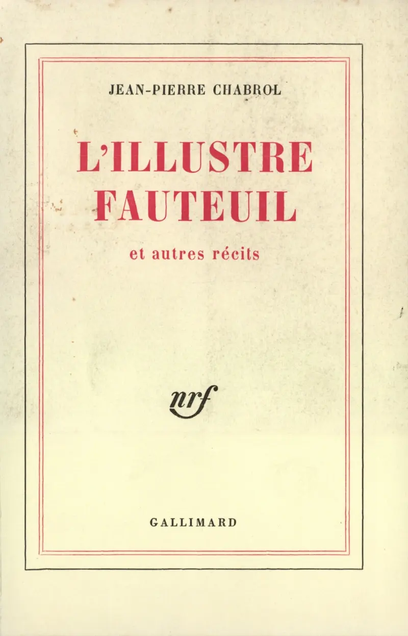 L'illustre fauteuil et autres récits - Jean-Pierre Chabrol