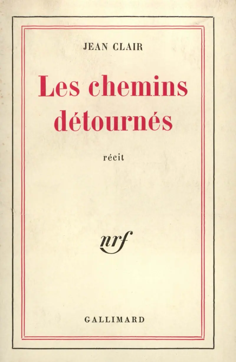 Les chemins détournés - Jean Clair