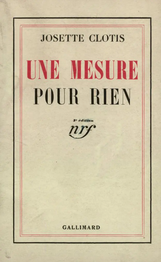 Une Mesure pour rien - Josette Clotis