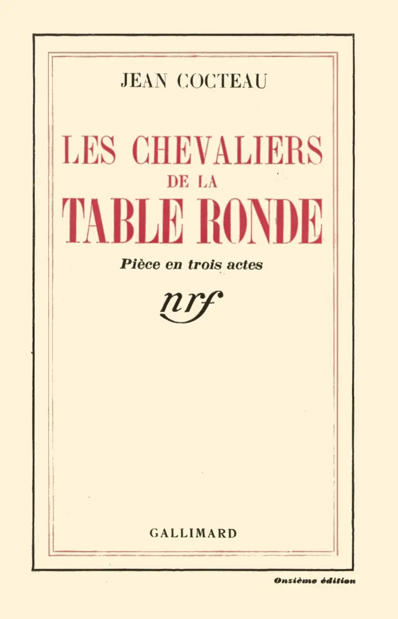 Les Chevaliers de la Table ronde - Jean Cocteau