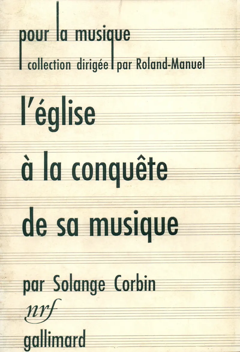 L'Église à la conquête de sa musique - Solange Corbin