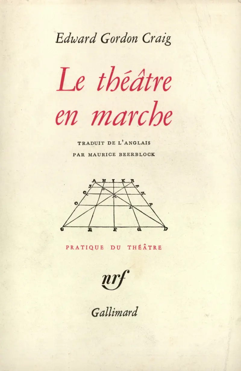 Le théâtre en marche - Edward Gordon Craig