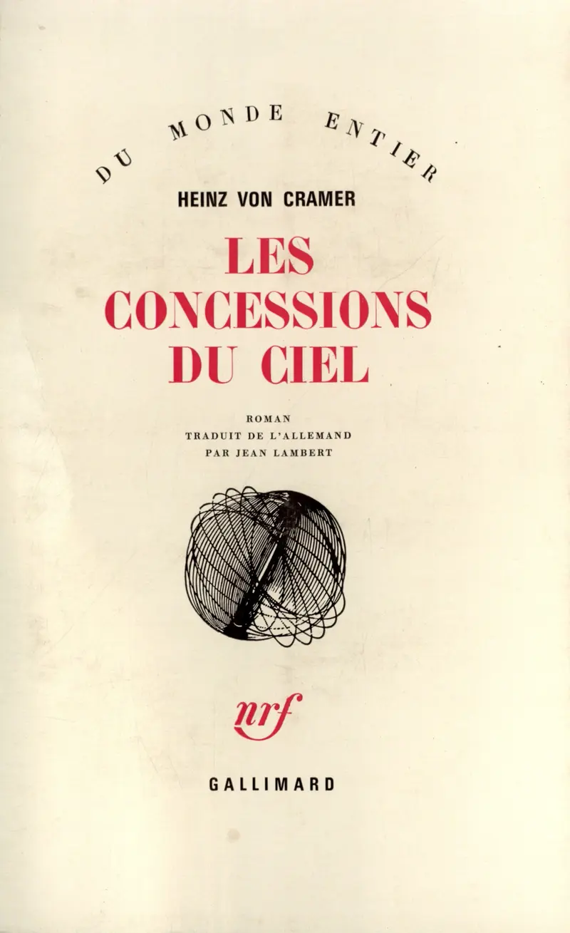 Les Concessions du ciel - Heinz von Cramer