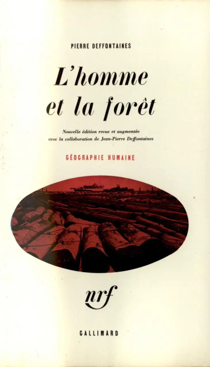 L'homme et la forêt - Pierre Deffontaines