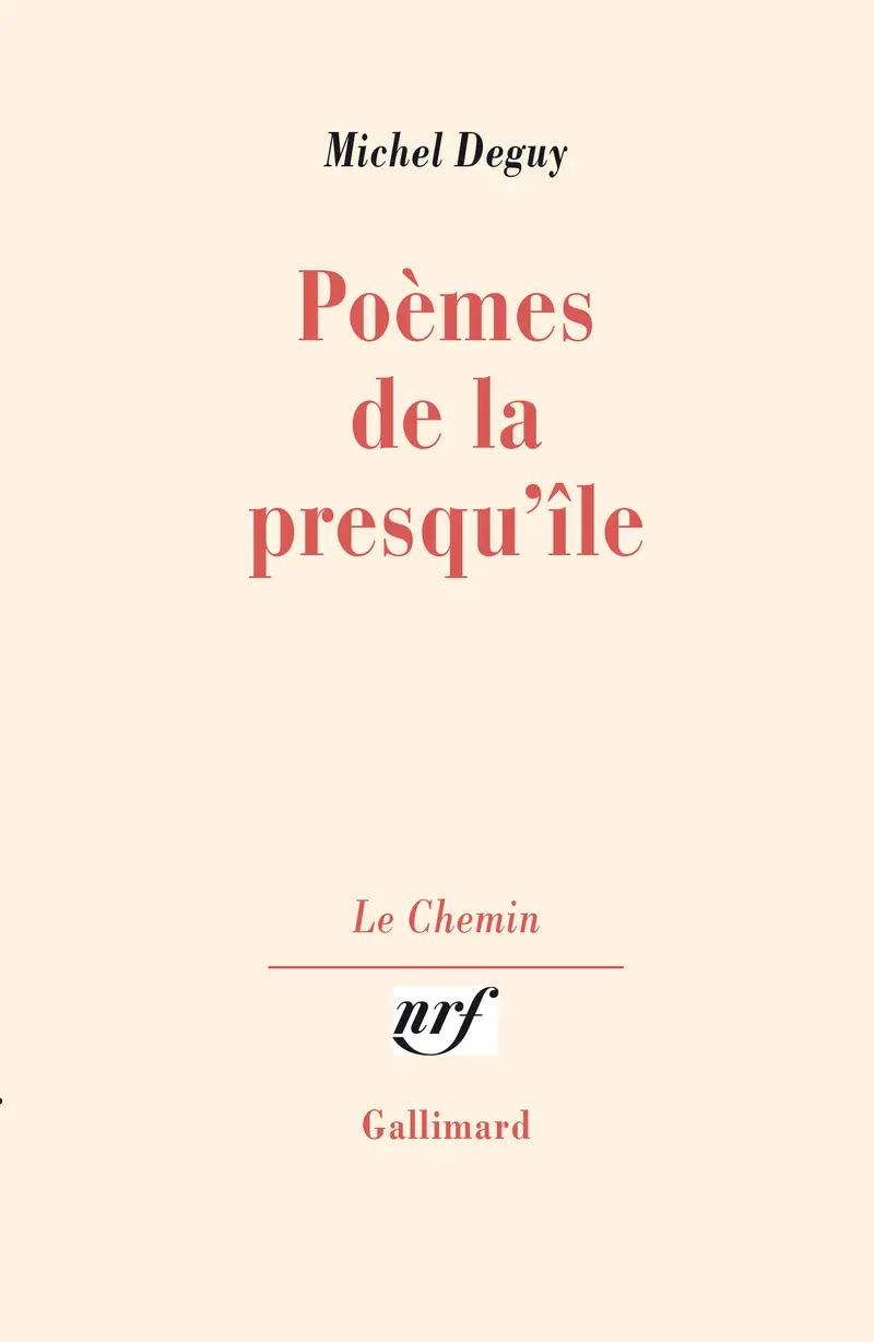 Poèmes de la Presqu'île - Michel Deguy