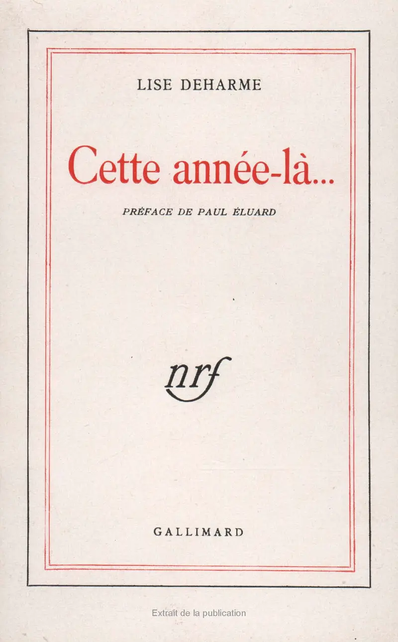 Cette année-là... - Lise Deharme
