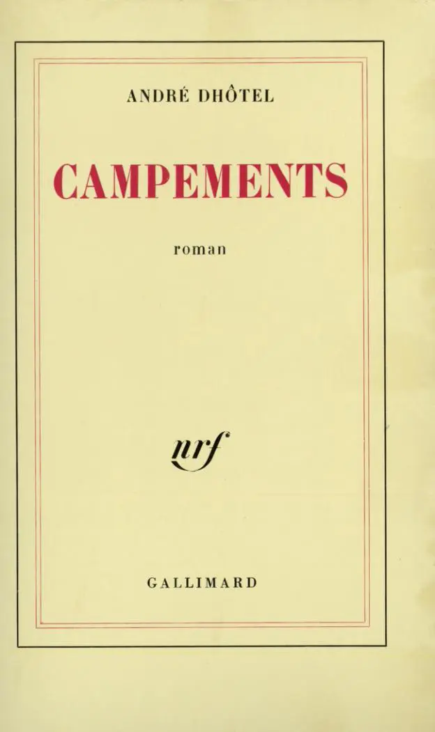 Campements - André Dhôtel