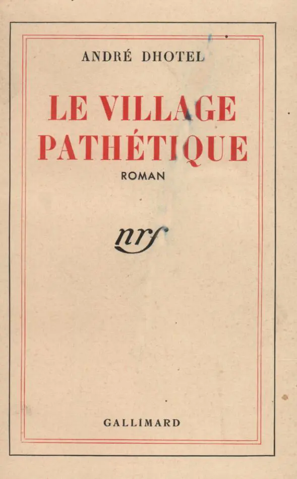 Le Village pathétique - André Dhôtel