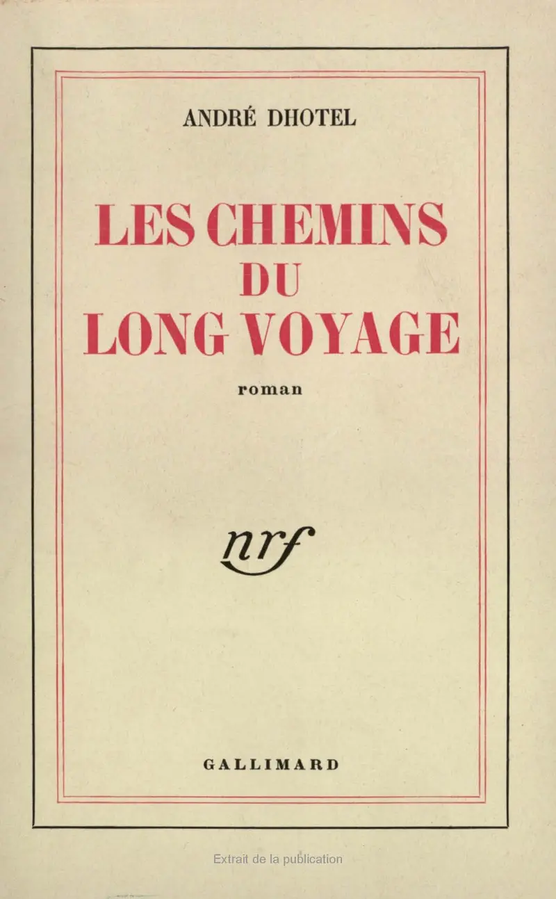 Les Chemins du long voyage - André Dhôtel