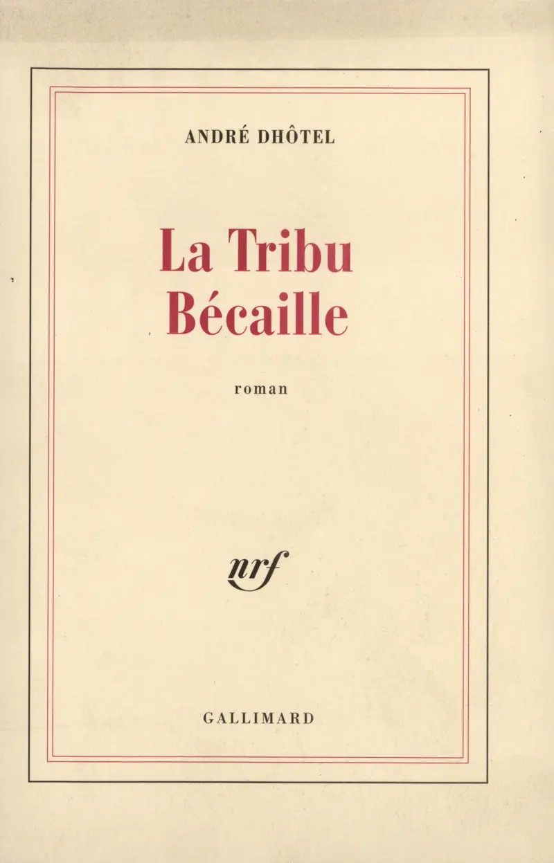 La Tribu Bécaille - André Dhôtel
