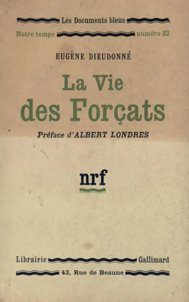 La vie des forçats - Eugène Dieudonné