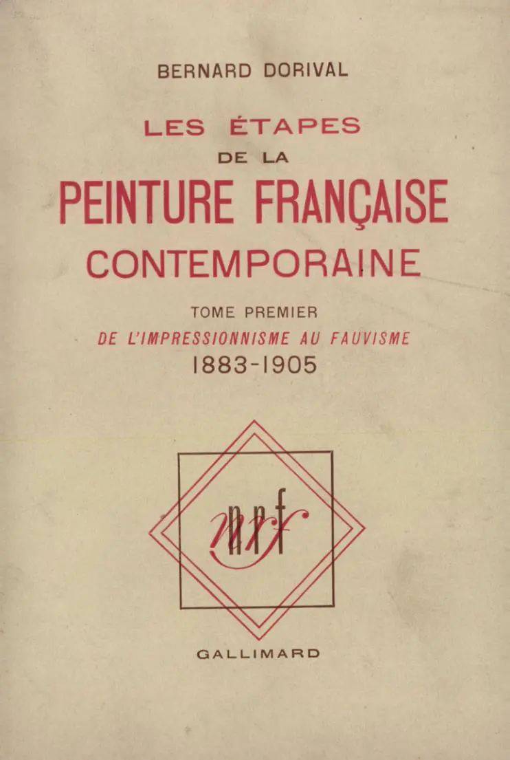 Les Étapes de la peinture française contemporaine - Bernard Dorival