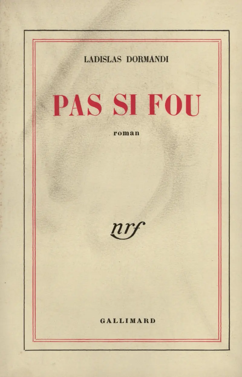 Pas si fou - Ladislas Dormandi