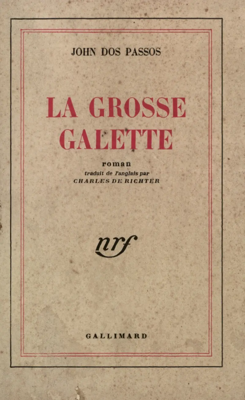 La grosse galette - John Dos Passos