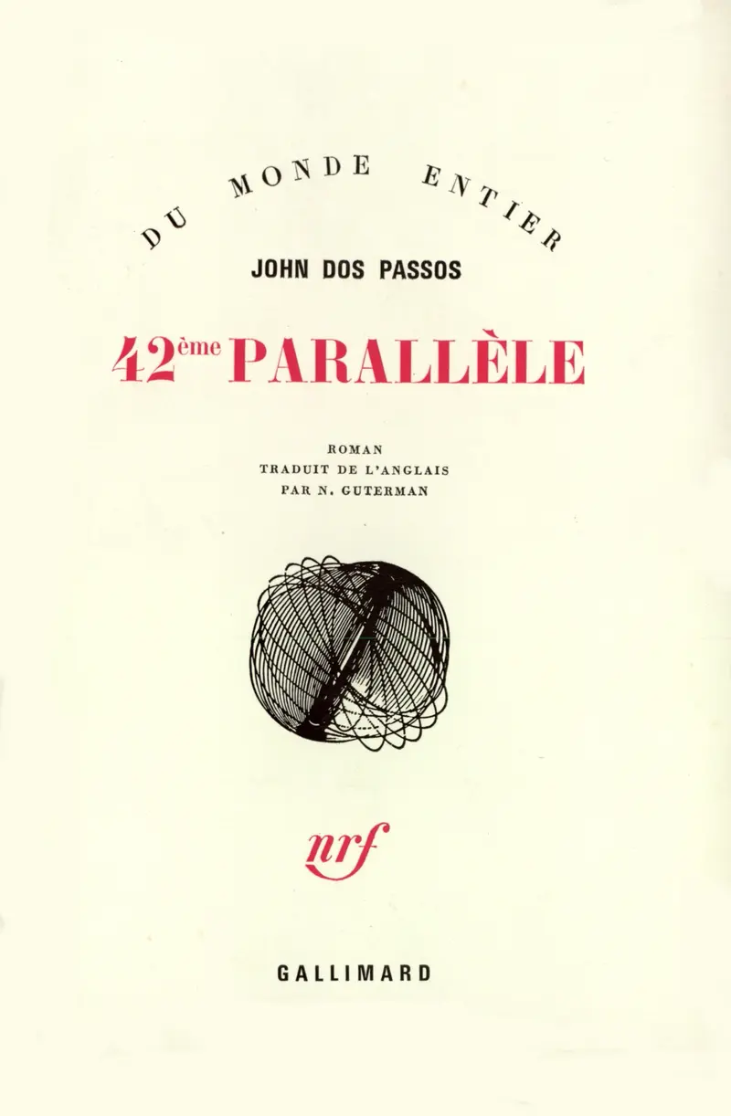 Le 42ᵉ parallèle - John Dos Passos
