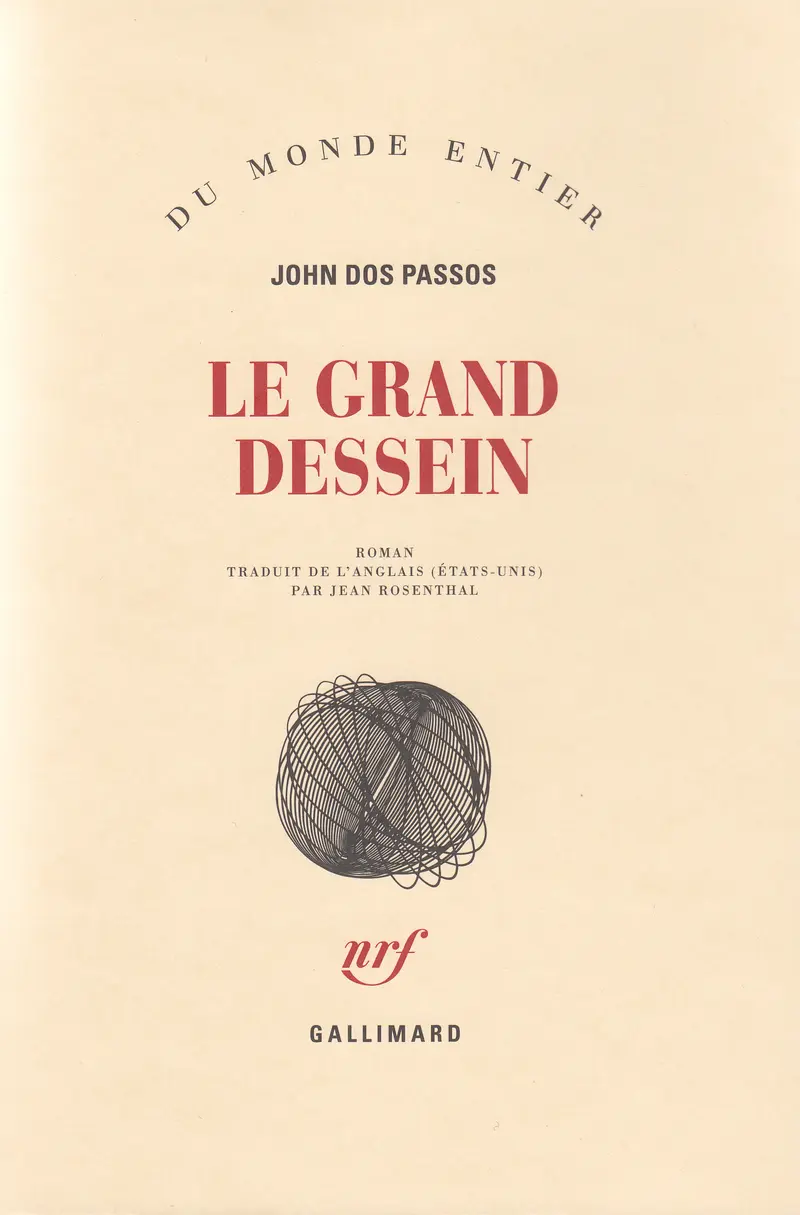 Le grand dessein - John Dos Passos