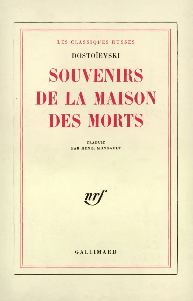Souvenirs de la maison des morts - Fédor Dostoïevski