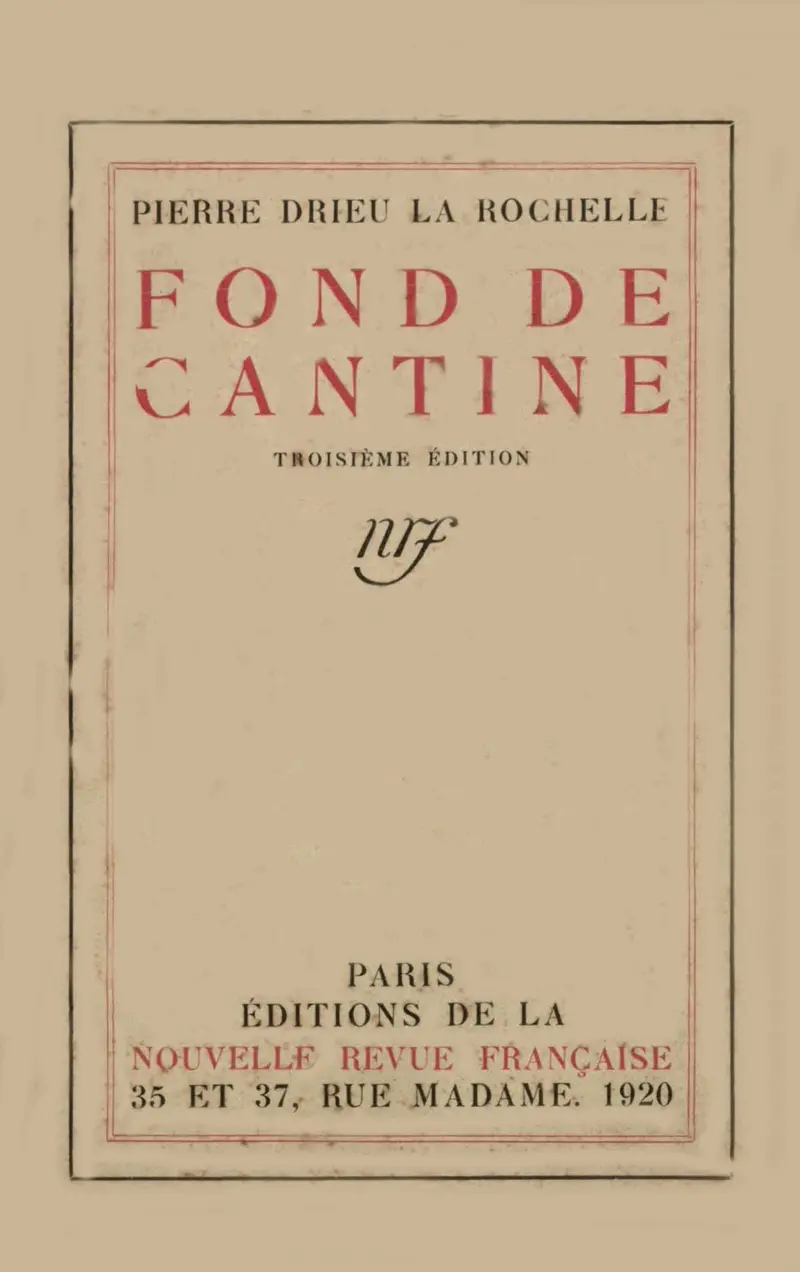 Fond de cantine - Pierre Drieu la Rochelle