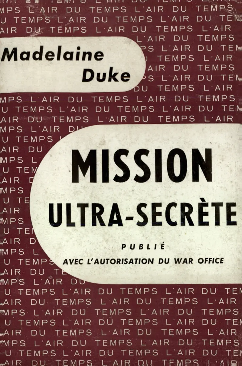 Mission ultra-secrète - Madelaine Duke