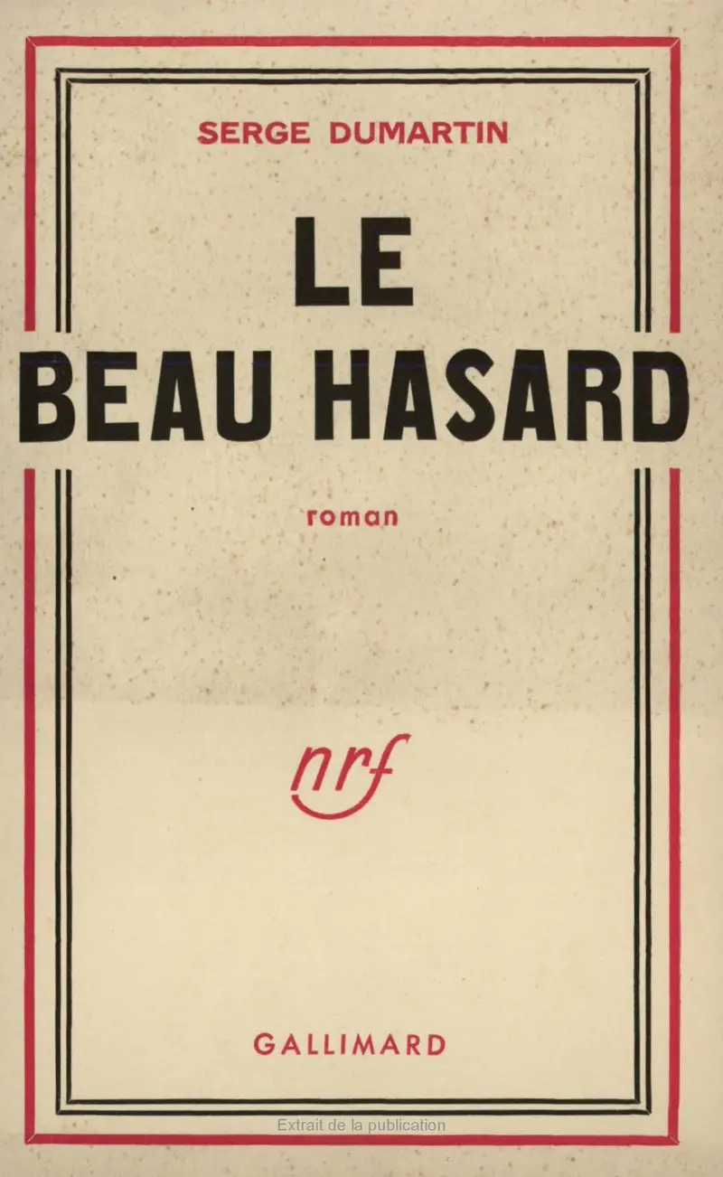 Le beau hasard - Serge Dumartin
