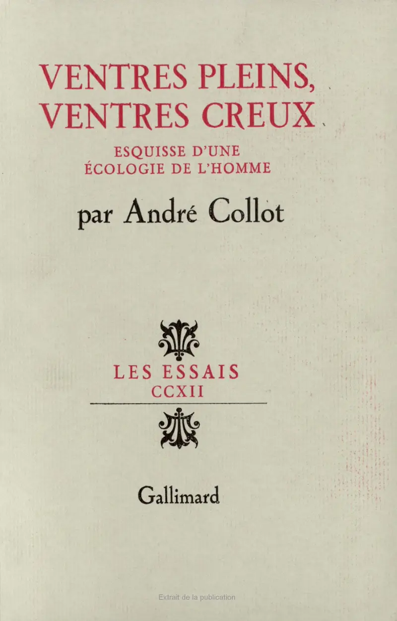 Ventres pleins, ventres creux - André Collot