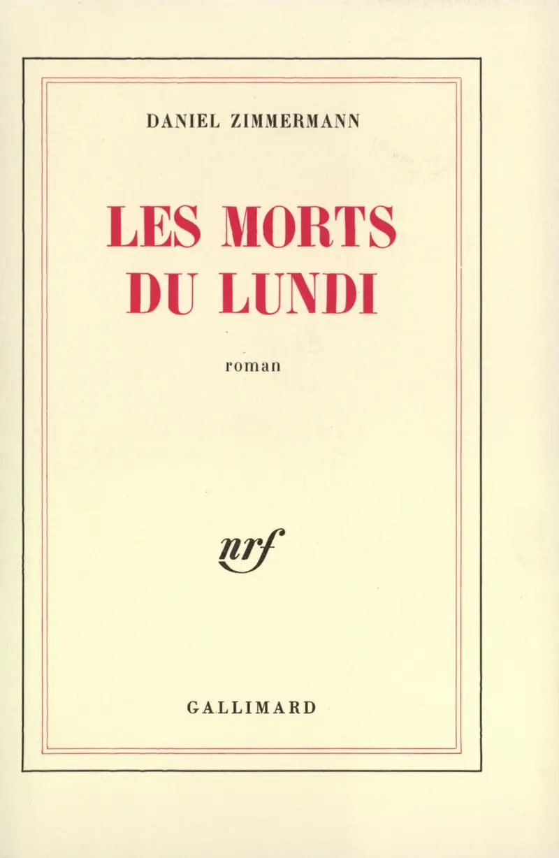 Les Morts du lundi - Daniel Zimmermann