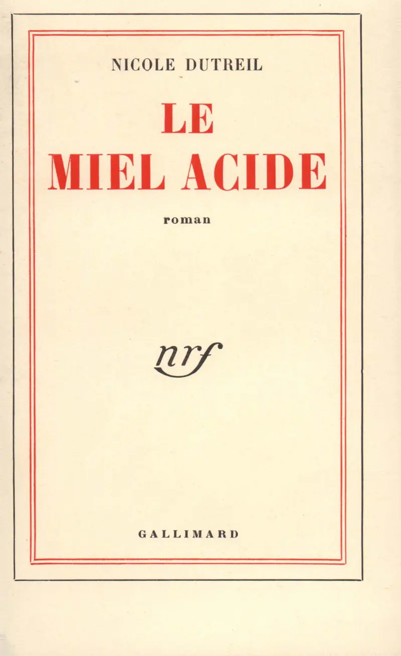 Le miel acide - Nicole Dutreil