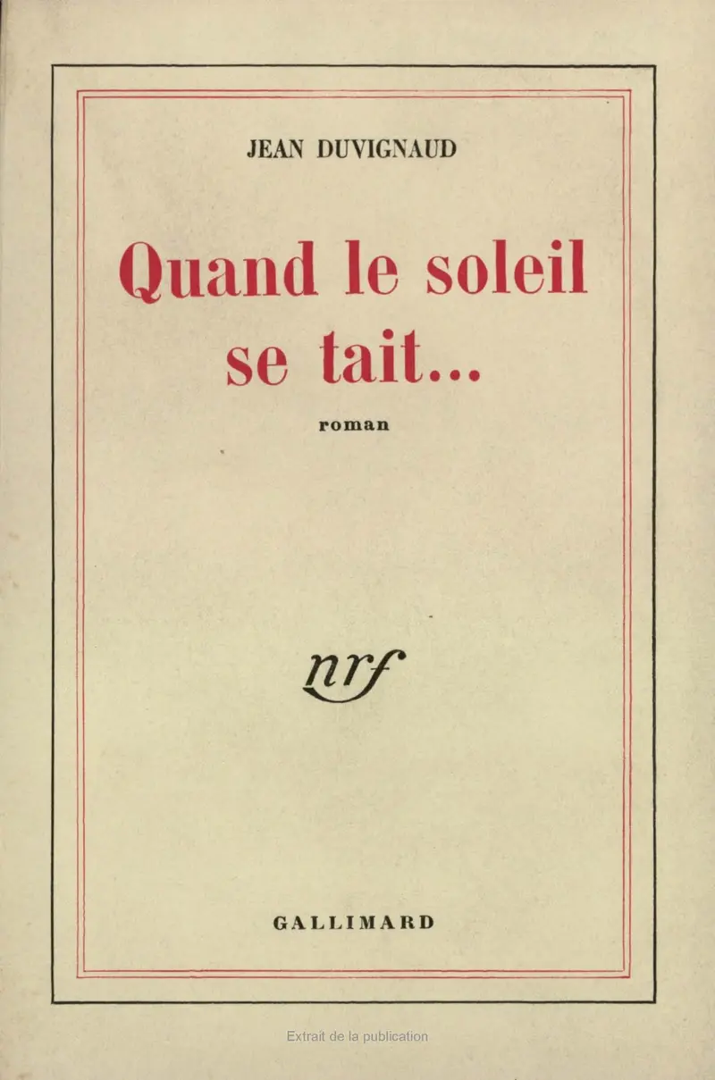 Quand le soleil se tait... - Jean Duvignaud