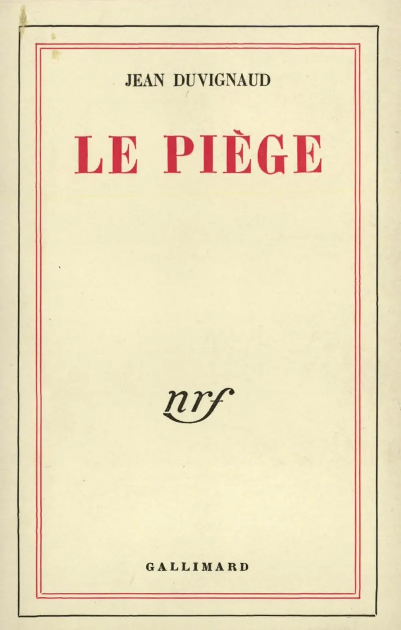 Le Piège - Jean Duvignaud