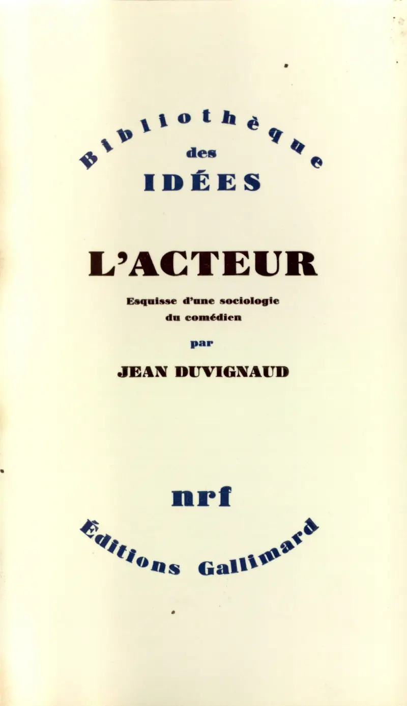 L'Acteur - Jean Duvignaud