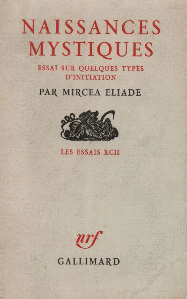 Naissances mystiques - Mircea Eliade