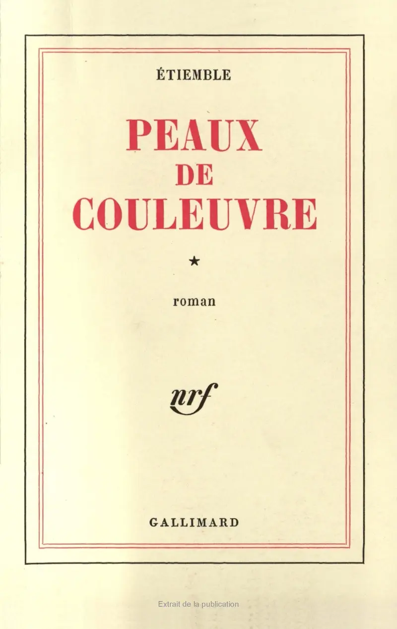 Peaux de couleuvre, I - Étiemble