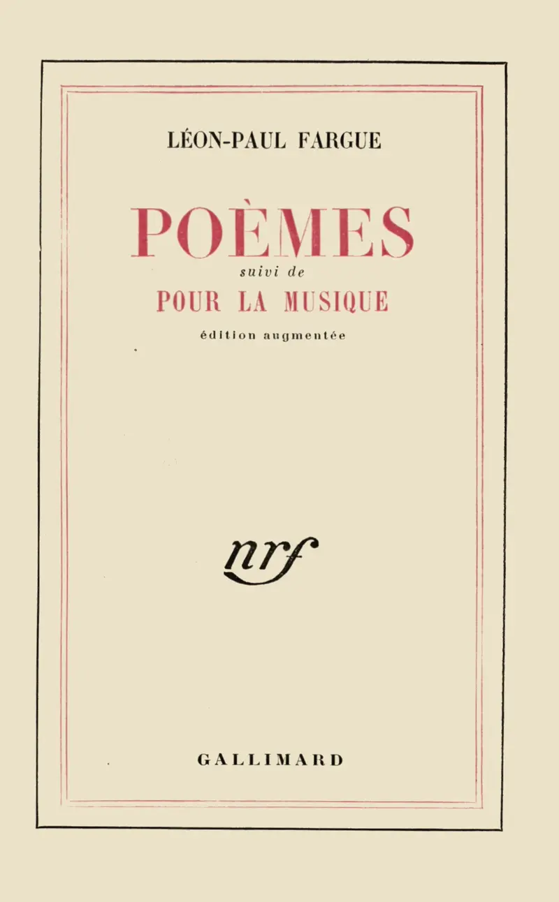 Poèmes suivi de Pour la musique - Léon-Paul Fargue