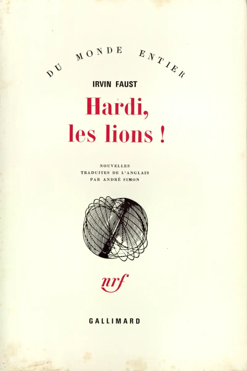 Hardi, les lions! - Irvin Faust