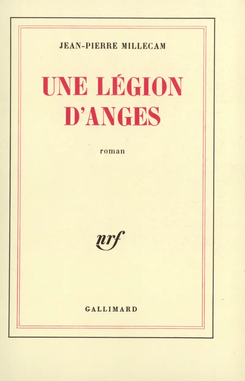 Une légion d'anges - Jean-Pierre Millecam