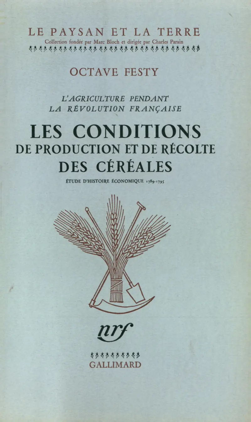 Les Conditions de production et de récolte des céréales - Octave Festy