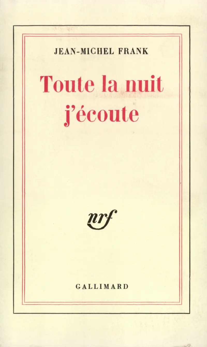 Toute la nuit j'écoute - Jean-Michel Frank