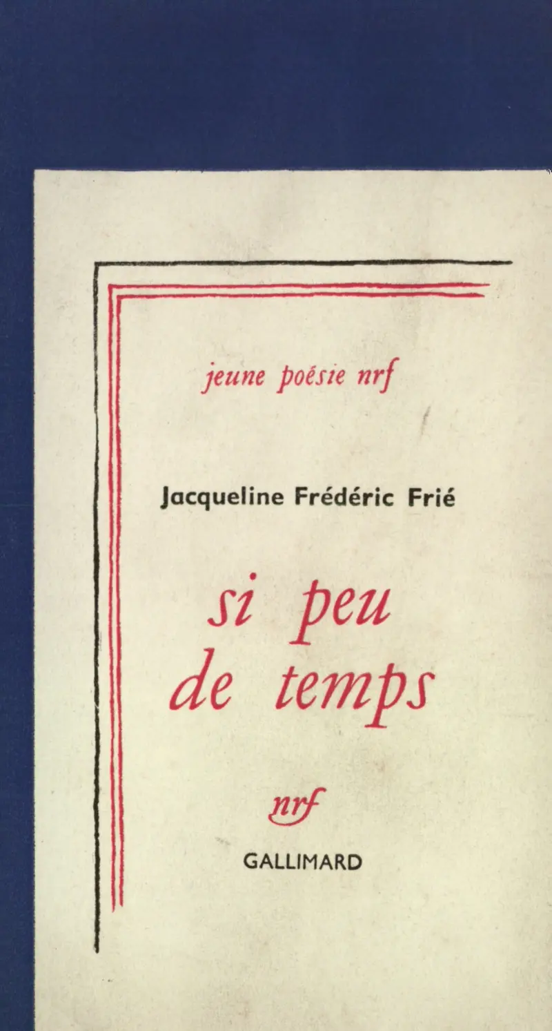Si peu de temps - Jacqueline Frédéric Frié