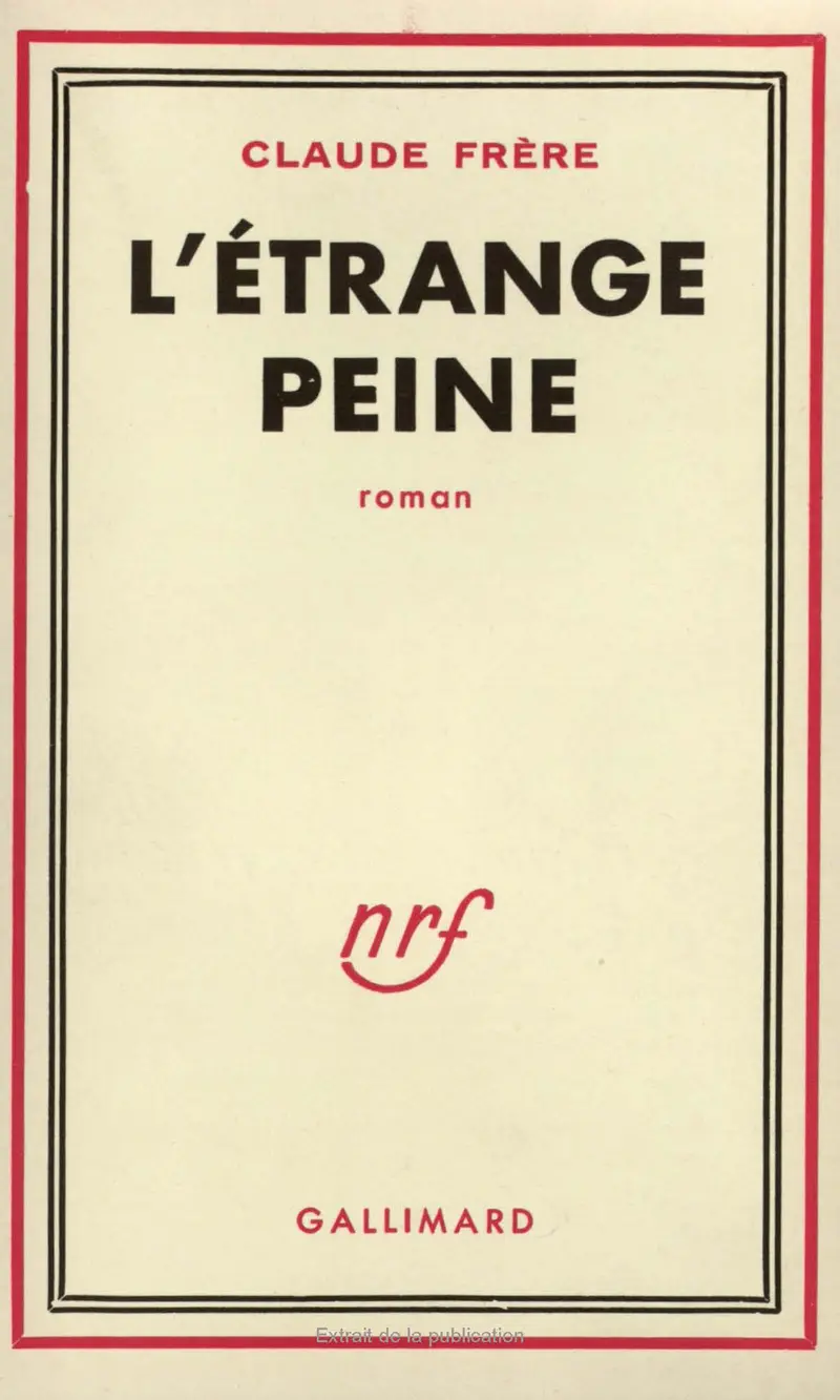 L'étrange peine - Claude Frère