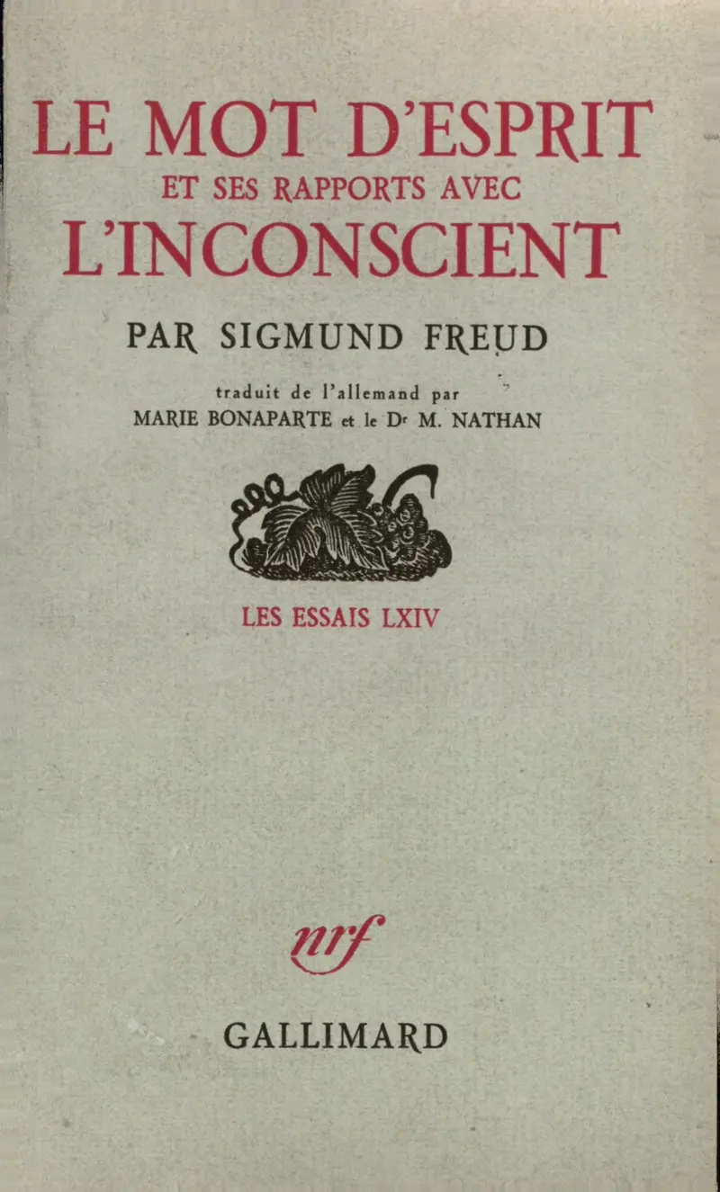 Le Mot d'esprit et ses rapports avec l'inconscient - Sigmund Freud