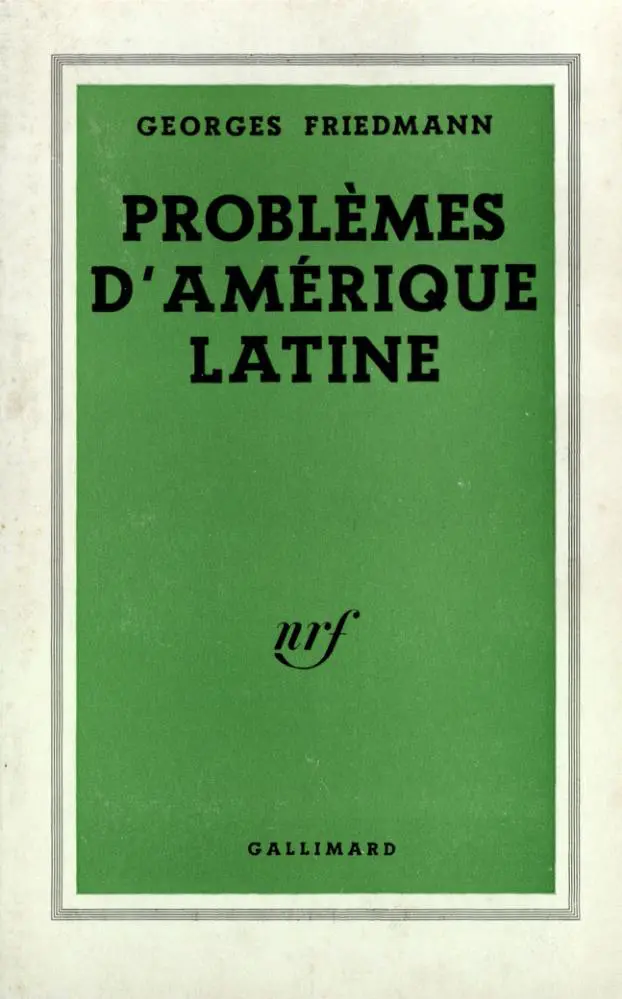 Problèmes d'Amérique latine - Georges Friedmann