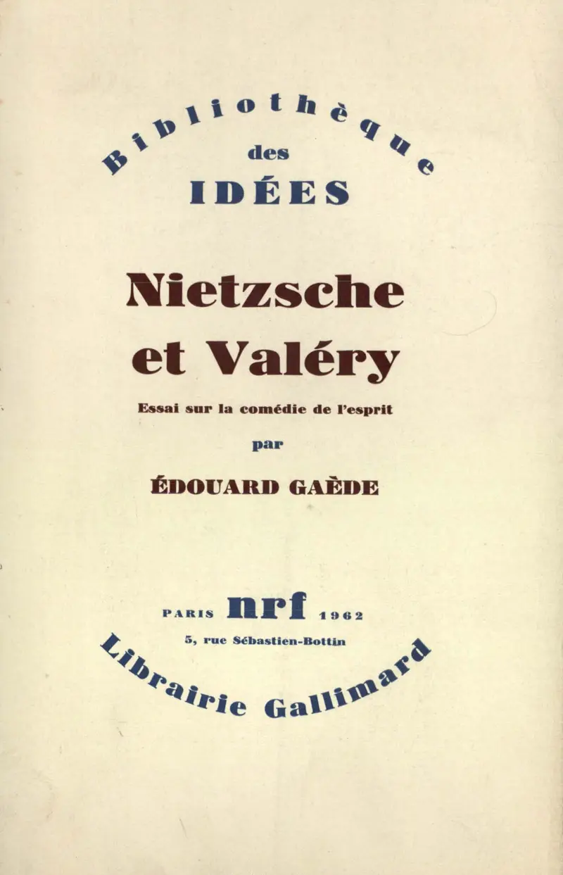 Nietzsche et Valéry - Édouard Gaède