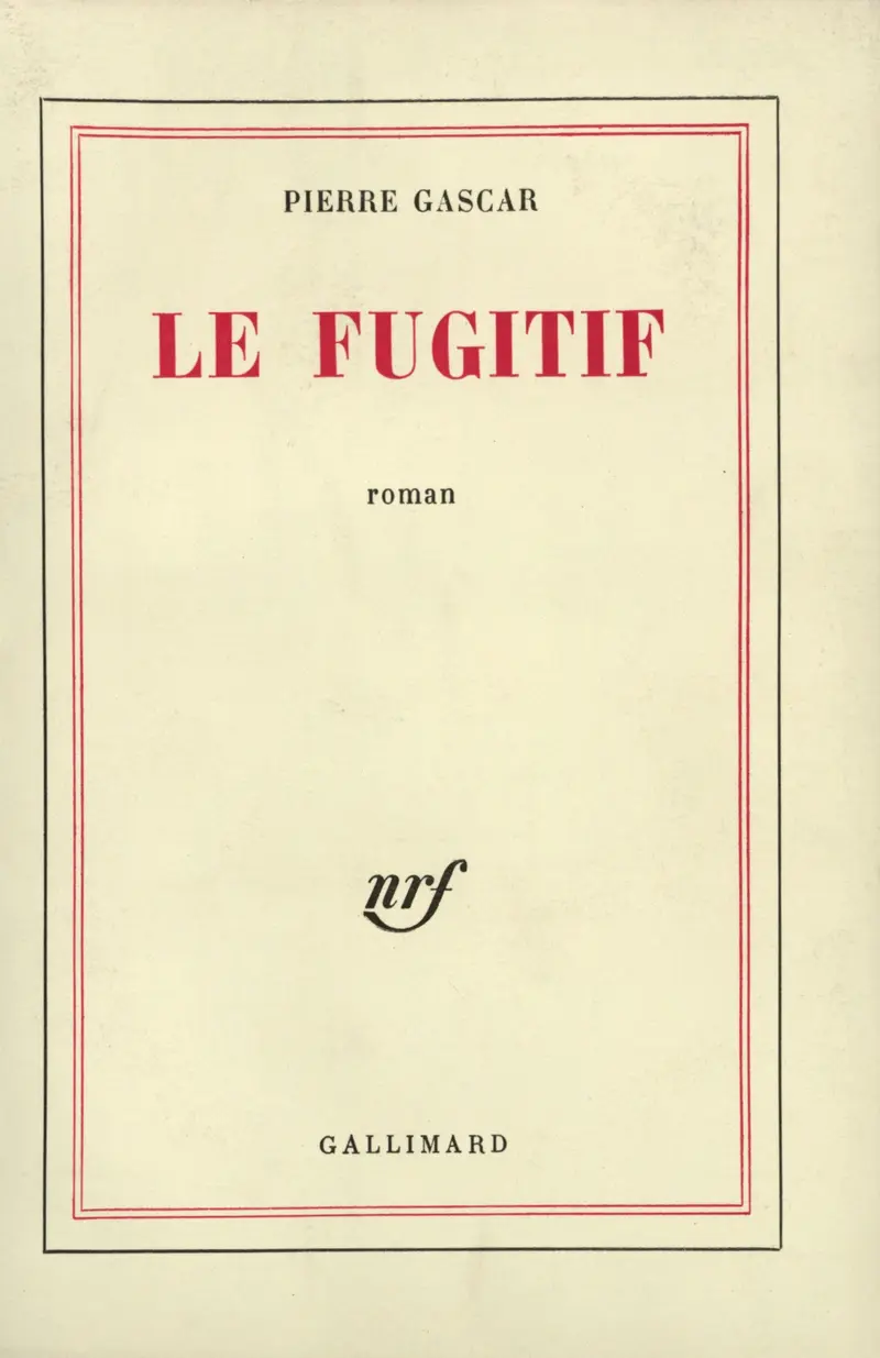 Le Fugitif - Pierre Gascar